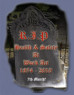 Will 7th March 2010 mean the end for H&S legilsation?