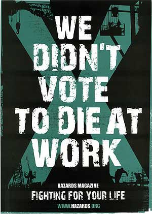 We didnt vote to die at work campaign poster