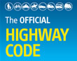 Click to go to the online version of the Highway Code
