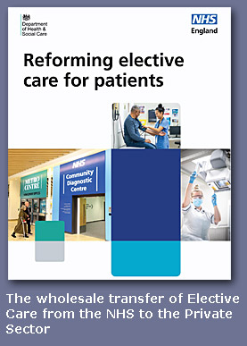 image: Labour Government transfer Elective Care to private sector - click to download