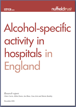 Pic: cover Nuffield Trust Alcohol Misuse report - click to download