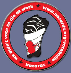 Hazards We Didn't Vote To Die At Work campaign