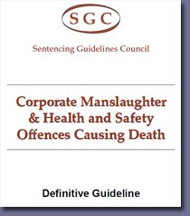 Pic: Corporate Manslaughter sentencing guidelines