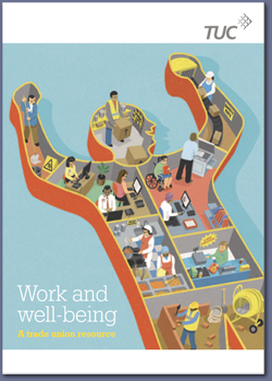 Pic: TUC Guidance on workplace well-being Download - click here
